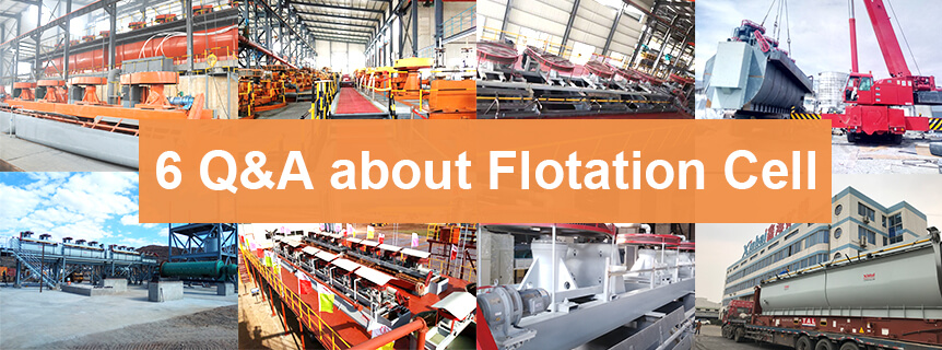 6 q&a about flotation cell.jpg